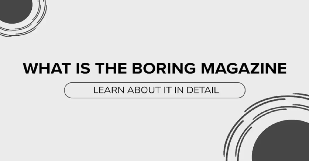 www theboringmagazine .com