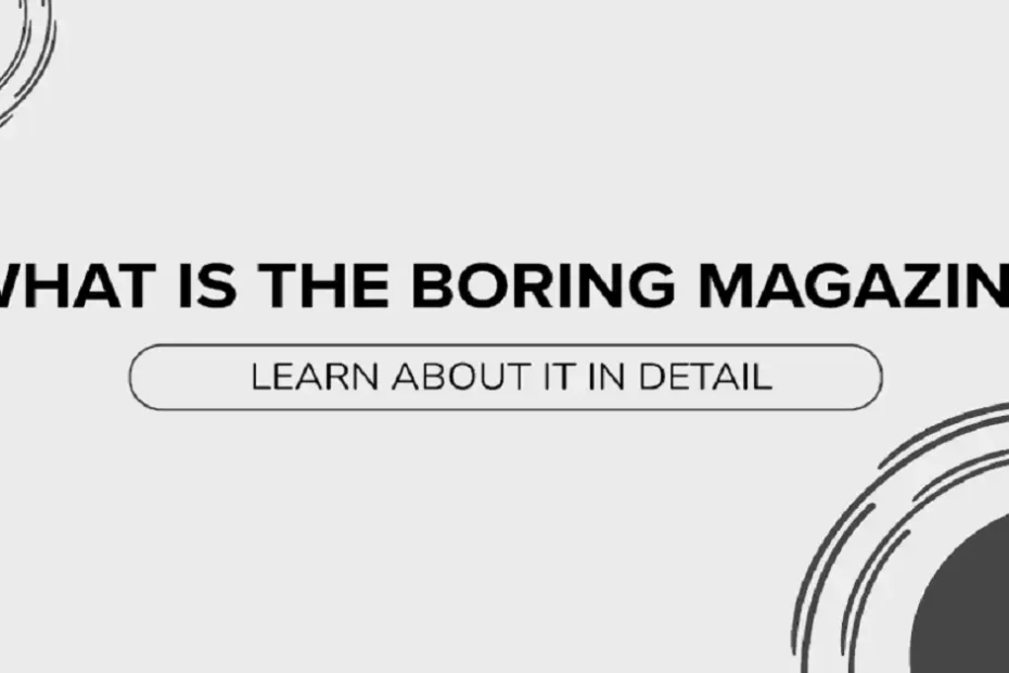 www theboringmagazine .com